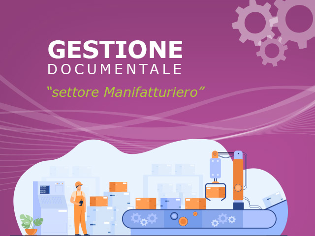 Gestione documentale nel settore manifatturiero