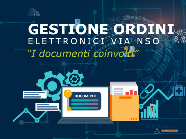 Obbligo di invio di ordine elettronico tramite il NSO: quali i documenti coinvolti