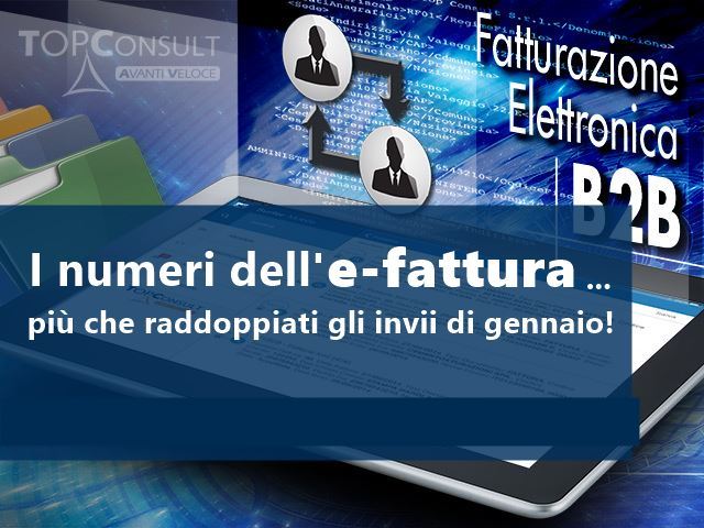 I numeri dell’e-fattura: più che raddoppiati gli invii di gennaio!