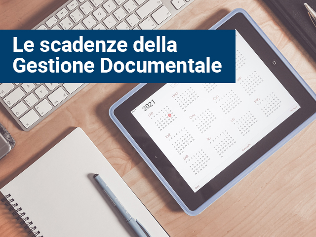 Le scadenze della gestione documentale