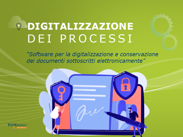 Software per la digitalizzazione e conservazione dei documenti sottoscritti elettronicamente: quale scegliere