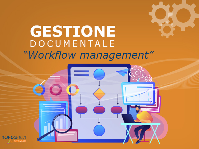 Cos'è il workflow management e perché è importante per la tua azienda