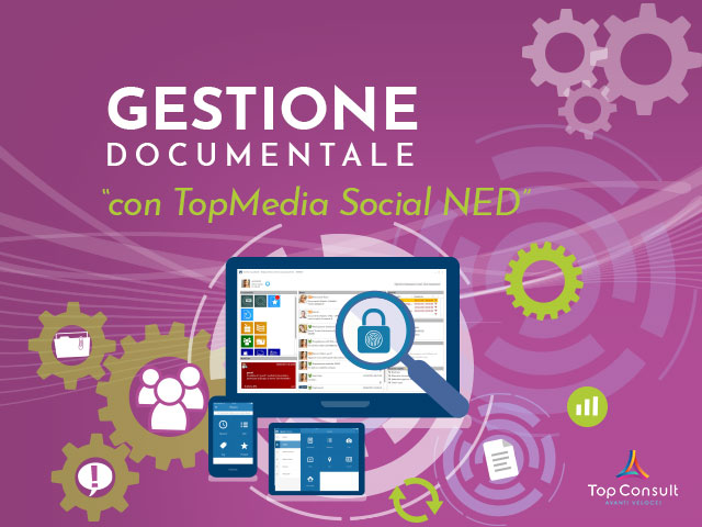 Gestione documentale: più controllo ed efficienza con TopMedia Social NED