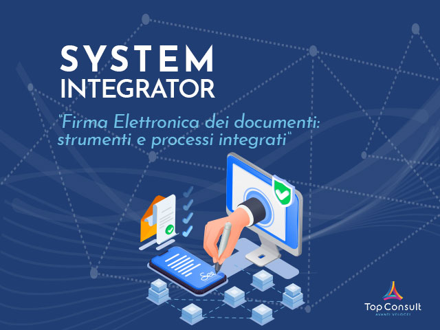 Firma elettronica dei documenti: strumenti e processi integrati