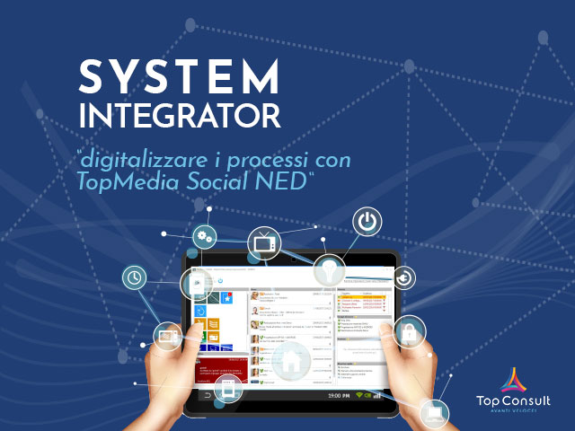 Digitalizzare i processi con TopMedia Social NED: la soluzione per i System integrator