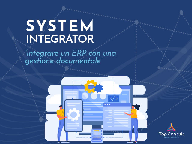 Perché conviene integrare un ERP con una gestione documentale