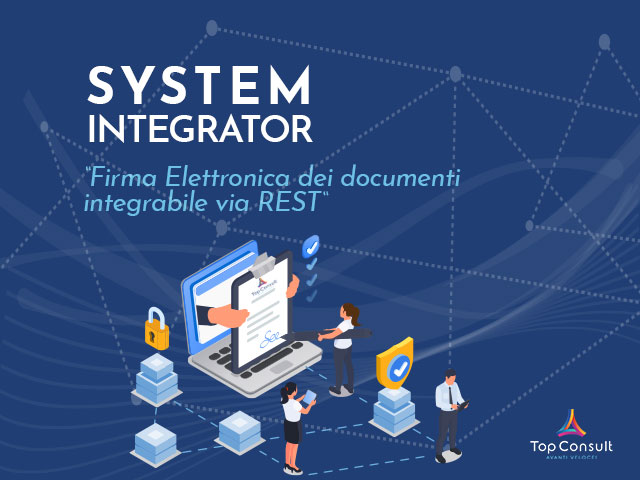 Il servizio di Firma Elettronica dei documenti per tutti integrabile via REST