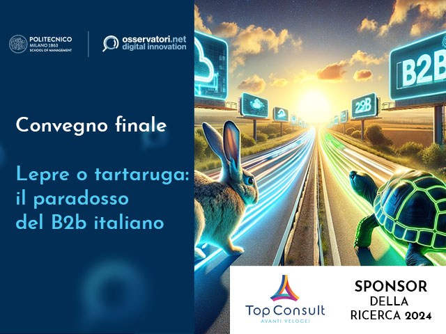 Convegno Polimi | Lepre o tartaruga: il paradosso del B2b italiano
