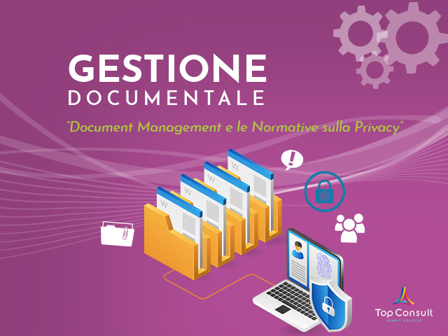 Come il Document Management può aiutarti a rispettare le Normative sulla Privacy