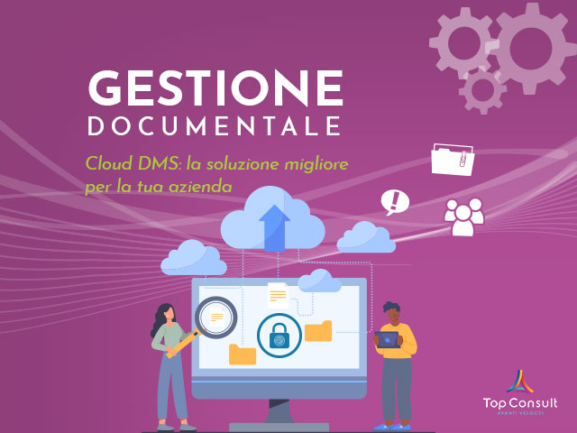 Cloud DMS: la soluzione migliore per la tua azienda