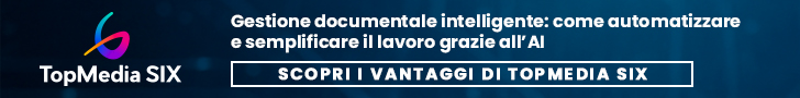 TopMedia SIX: piattaforma documentale nuova, potente e intelligente