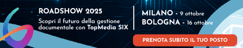 Roadshow TopMedia SIX 2025: due tappe per scoprire la nuova gestione documentale intelligente